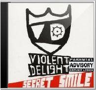 Violent Delight : Secret Smile